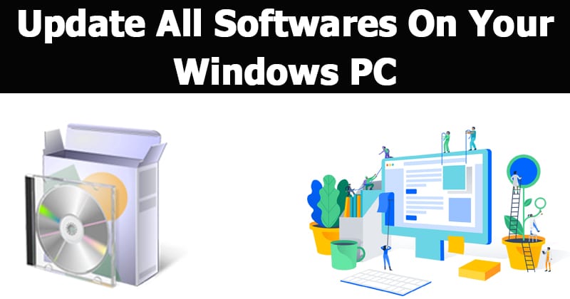 如何更新Windows PC上的所有软件
