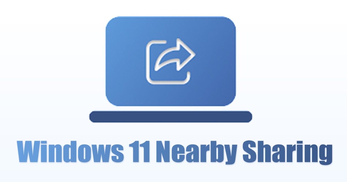 如何在Windows 11中使用附近共享