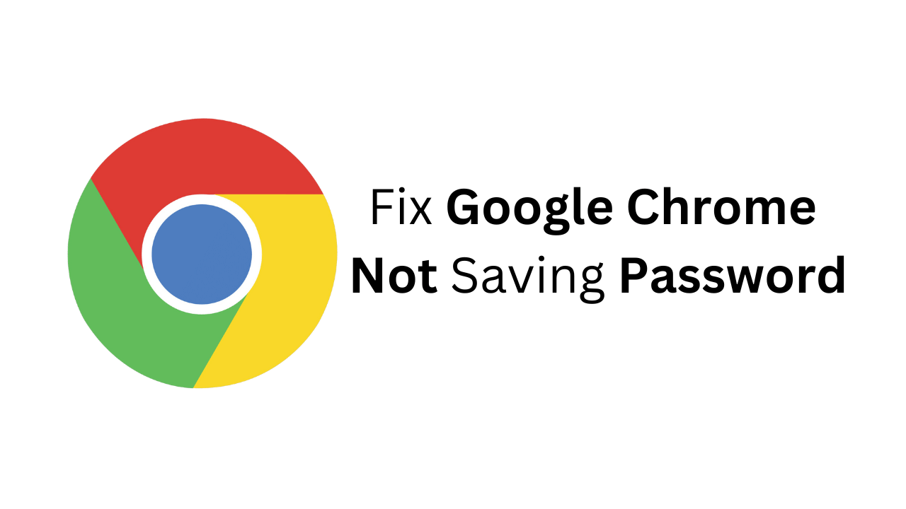 Google Chrome不保存密码？解决它的8种方法