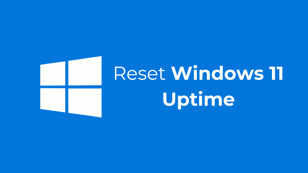 如何重置Windows 11正常运行时间