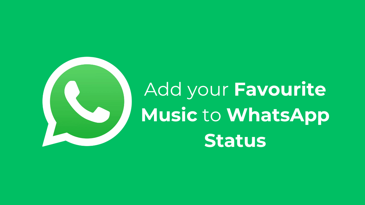 如何将您喜欢的音乐添加到WhatsApp状态